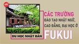 Danh sách các trường Nhật ngữ, Đại học, Cao đẳng ở tỉnh Fukui