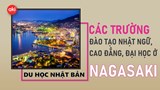 Danh sách các trường Nhật ngữ, Đại học, Cao đẳng ở tỉnh Nagasaki